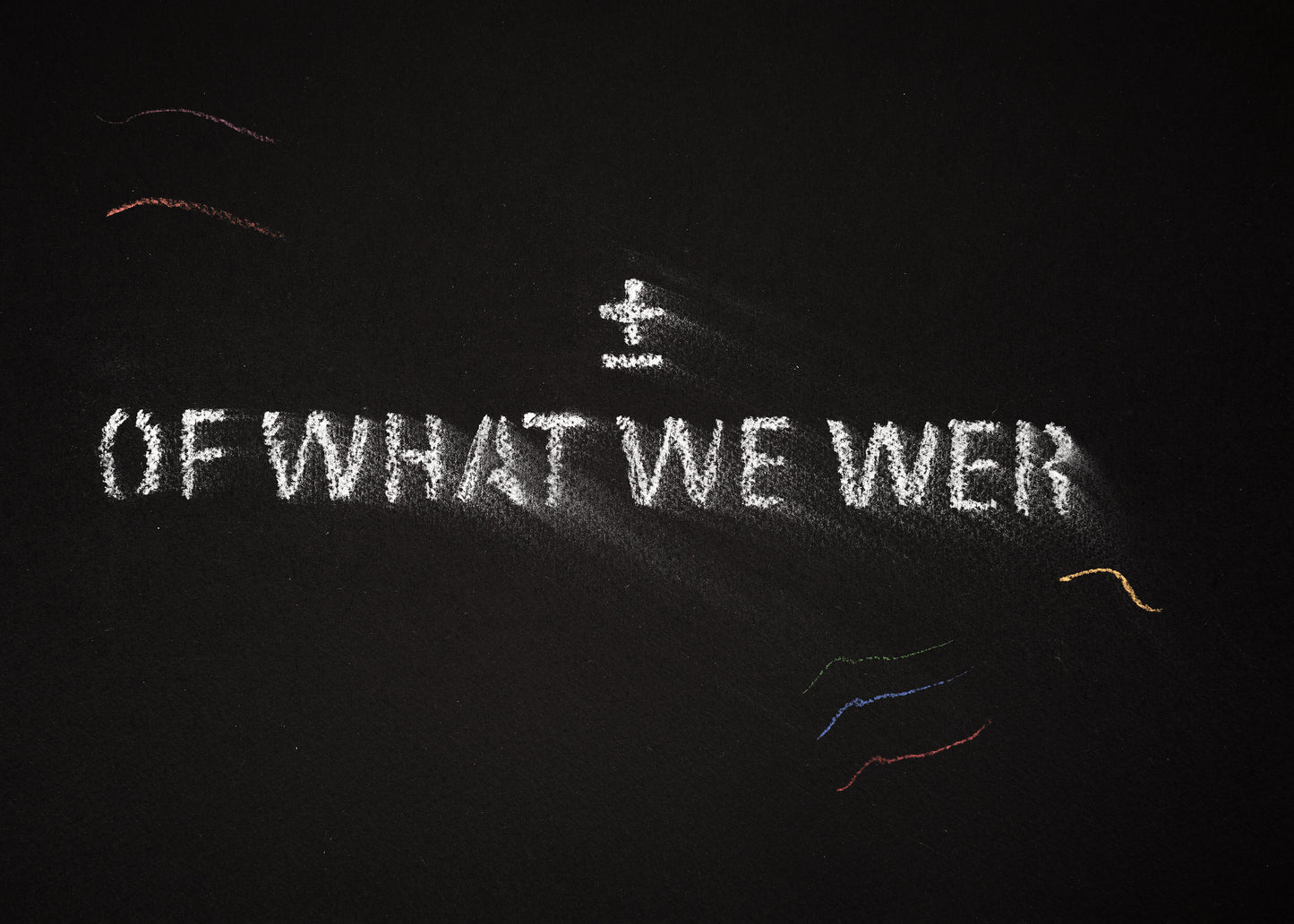 The shadow of what we were #22