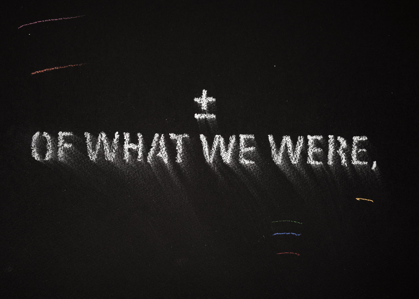 The shadow of what we were #25