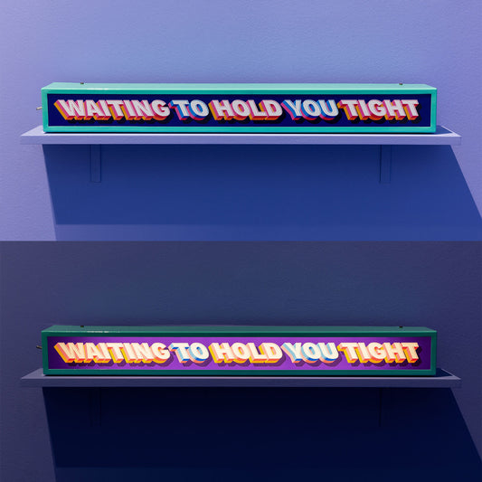 WAITING TO HOLD YOU TIGHT