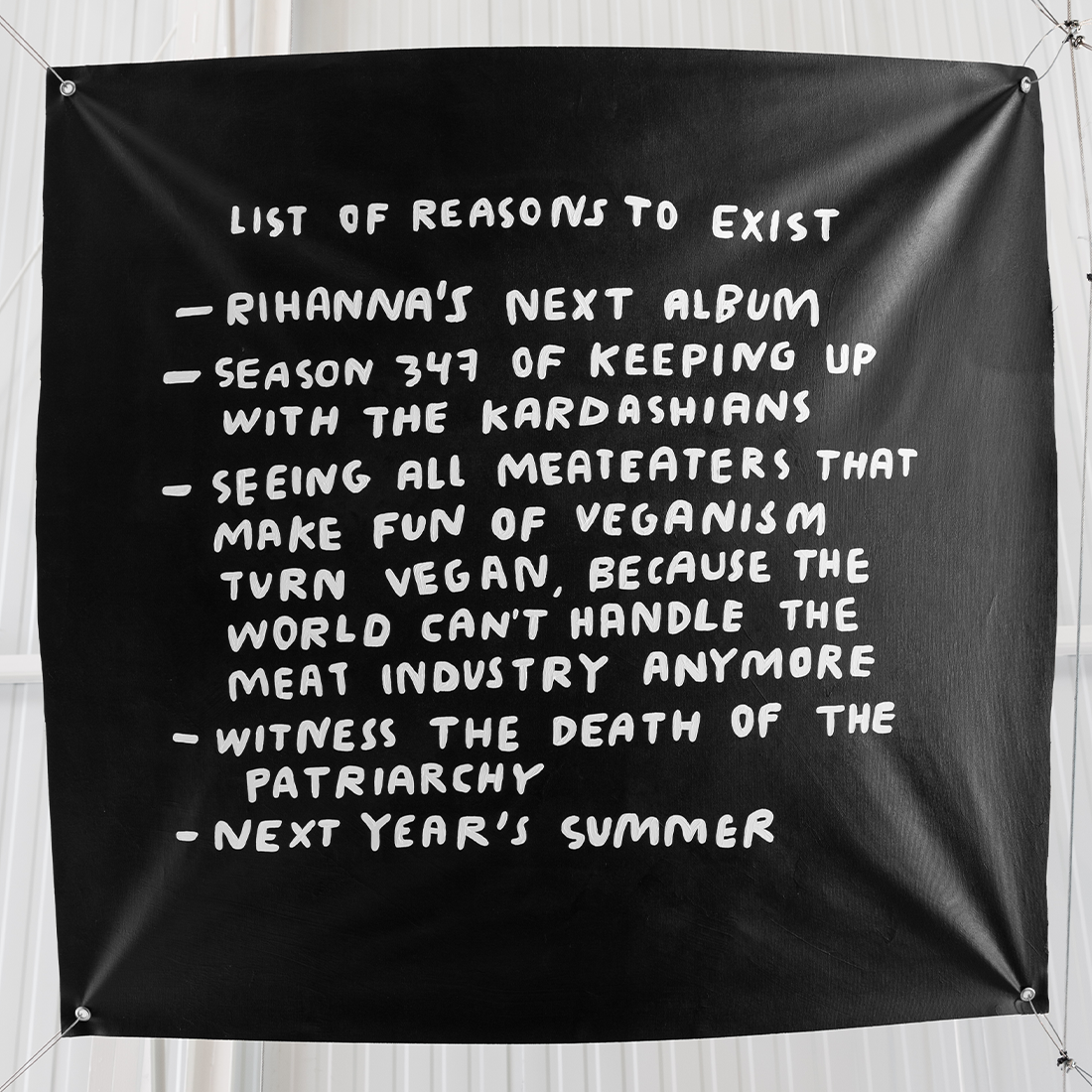 It really is an actual list of reasons to exist