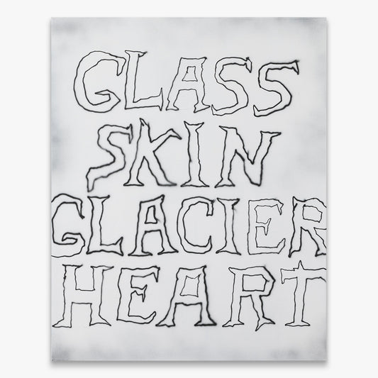 Idea for a Graffiti Crew Tagline by Wasted Rita – text-based contemporary artwork with “Glass Skin Glacier Heart” lettering on canvas, Underdogs Gallery