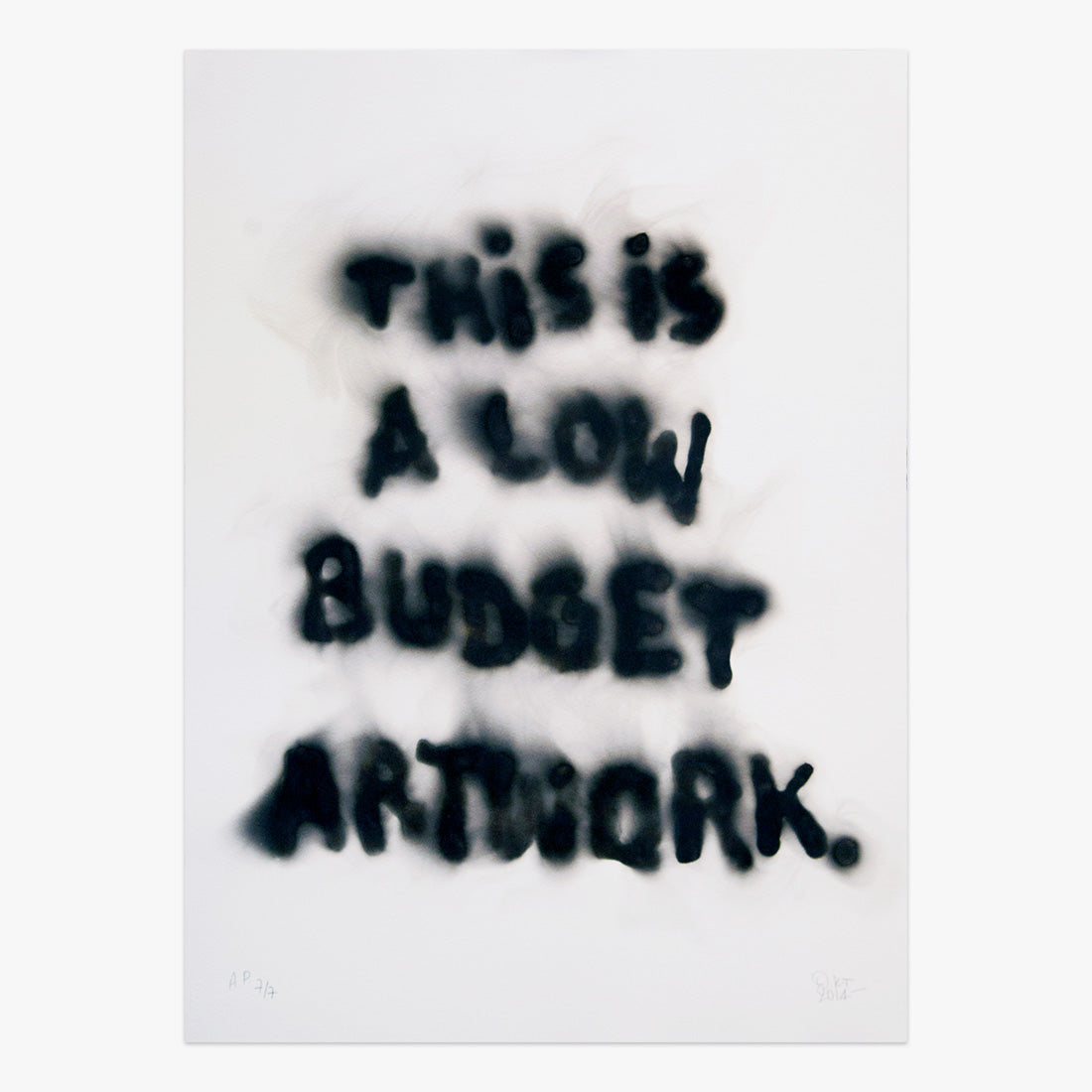 This Is a Low Budget Artwork (Burnt Version)