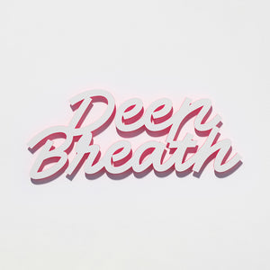 DEEP BREATH