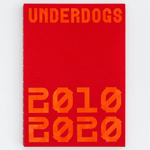 Underdogs Artists – a decade [2010-2020]